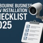 Melbourne Business CCTV Installation Checklist 2025