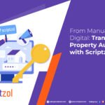From Manual to Digital: Transforming Property Auctions with Scriptzol