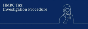 Understanding HMRC Tax Investigations: A Complete Guide to Protecting Your Business and Reputation