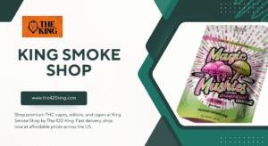 The Best 2025 Guide to King Smoke Shop by The 420 King (US)