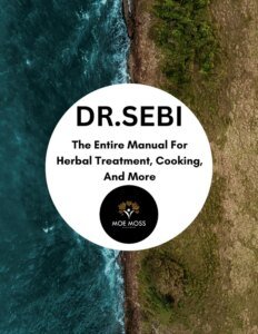 Dr. Sebi Sea Moss: The Ultimate Superfood for Natural Healing and Vitality