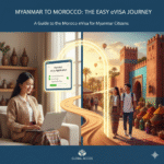 A Guide to the Morocco eVisa for Citizens of Myanmar