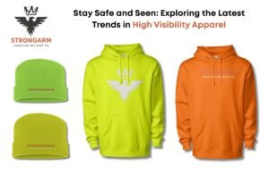 Why High Visibility Apparel from Strongarm Welding Is Essential for Workplace Safety