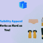 High Visibility Apparel That Works as Hard as You!