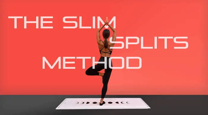 The Slim Splits Method™ – 10-Week Stretching Program for Flexibility & Fat Loss