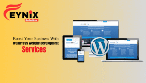 Boost Your Business with WordPress website development services