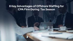 Why CPA Firms Are Outsourcing Back-Office Work to Offshore Teams