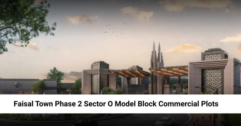 Faisal Town Phase 2 Sector O Model Block Commercial Plots