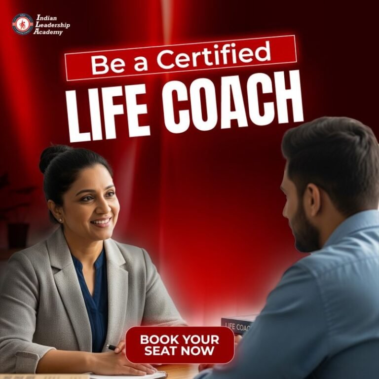 Life Coaching & Executive Coach Certification Programs in India — Indian Leadership Academy