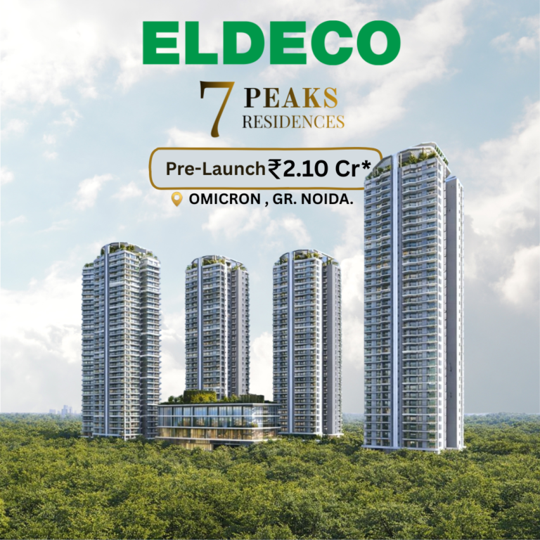 Eldeco 7 Peaks Residences – Luxury High-Rise Living in Greater Noida