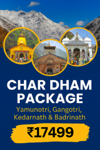 Char Dham Yatra Package from Delhi: Complete Guide, Cost, Map & Tour Details