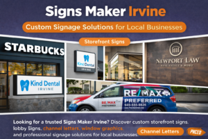 Signs Maker Irvine: Elevate Your Business with Custom Signage