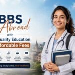 MBBS Abroad with High-Quality Education at Affordable Fees