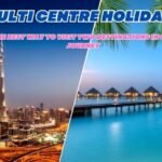 Multi Centre Holidays 2026/2027 from UK | Best Price