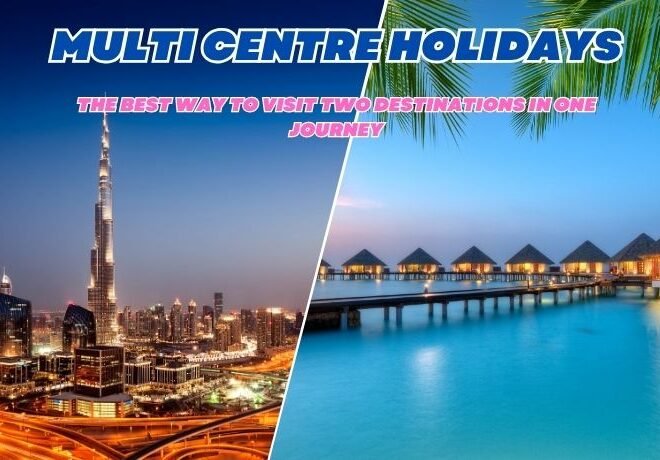 Multi Centre Holidays 2026/2027 from UK | Best Price