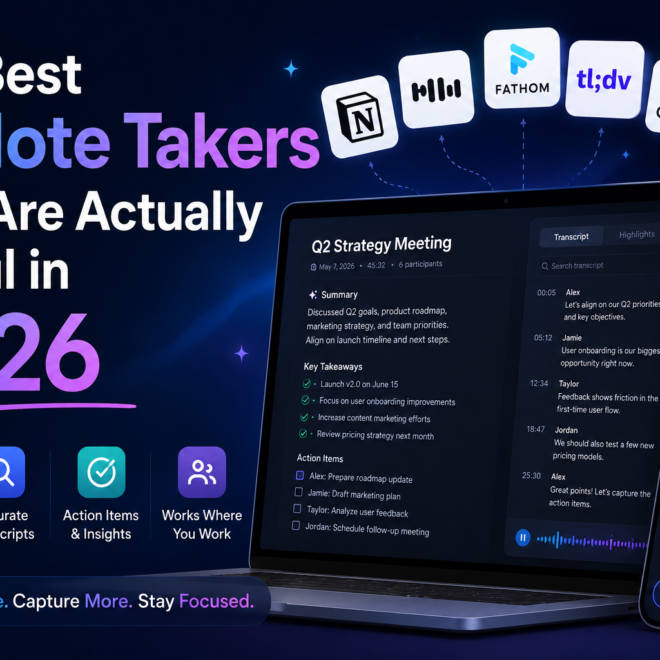 The Best AI Note Takers That Are Actually Useful in 2026