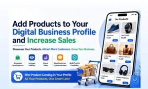 Add Products to Your Digital Business Profile and Increase Sales (Complete Guide 2026)