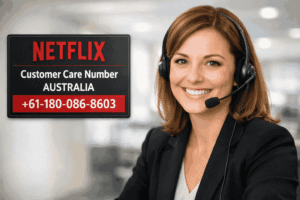 Netflix Service Number Australia +61-180-086-8603: Fast Support for Netflix Users