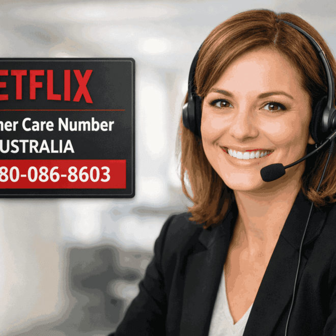 Netflix Service Number Australia +61-180-086-8603: Fast Support for Netflix Users
