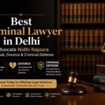Best Criminal Lawyer in Delhi – Advocate Nidhi Rajoura for Bail, Divorce & Criminal Defense