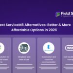 Best ServiceM8 Alternative for Growing Field Service Businesses in 2026