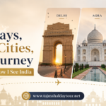 Four Days, Three Cities, One Journey That Changed How I See India