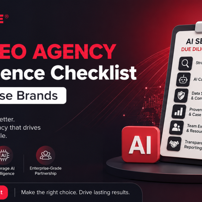 The AI SEO Agency Due Diligence Checklist for Enterprise Brands