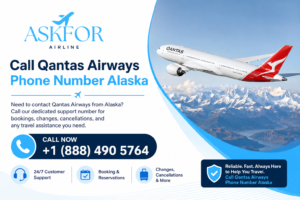 Can I Call Qantas Airways Phone Number Alaska for Same-Day Travel Issues?