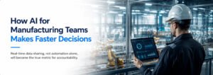 How AI in Manufacturing Is Revolutionizing Industrial Operations