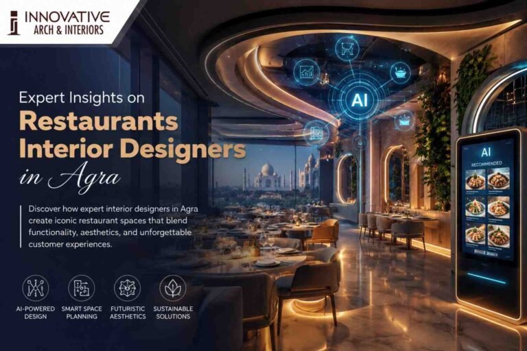 Expert Insights on Restaurants Interior Designers in Agra