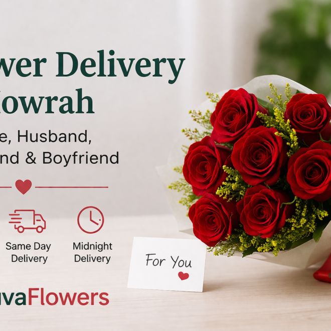 Top Reasons to Choose Online Flower Delivery in Howrah for Special Celebrations