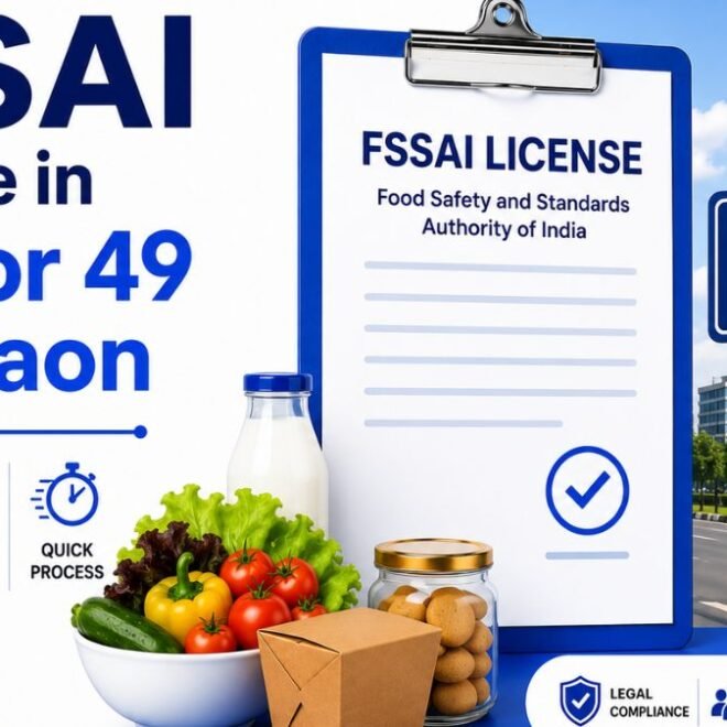 FSSAI License in Sector 49 Gurgaon: Complete Guide for Food Businesses in 2026