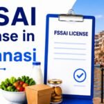 FSSAI License in Varanasi: Complete FSSAI License Guide 2026