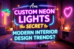 Can Custom Neon Lights Help Businesses Stand Out in Competitive Markets?