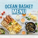 Why The Ocean Basket Menu Is Popular Among Seafood Lovers