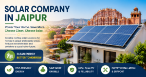 How a Solar Company in Jaipur Can Help You Cut Electricity Costs