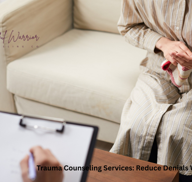 Trauma Counseling Services: Reduce Denials With Better Codes