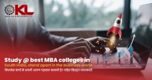 Study @ best MBA colleges in South India, stand apart in the business world