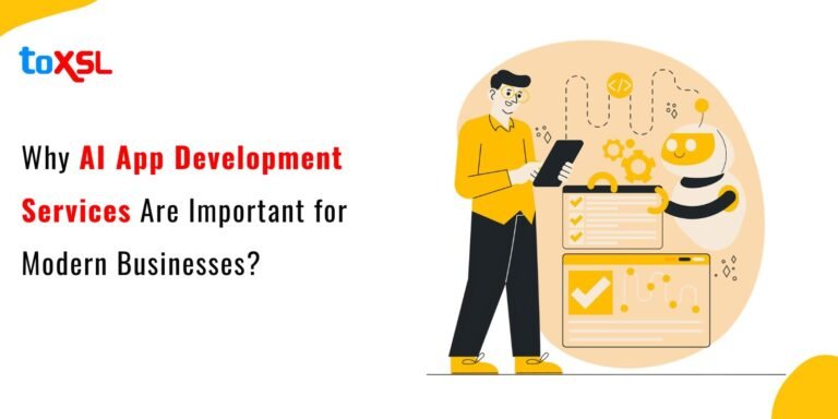 Why AI App Development Services Are Important for Modern Businesses?