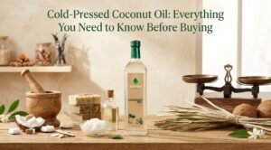 Cold-Pressed Coconut Oil: Everything You Need to Know Before Buying