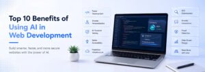 The Biggest Benefits of AI in Web Development for Businesses