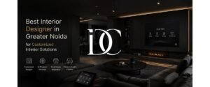 Best Interior Designer in Greater Noida for Customized Interior Solutions