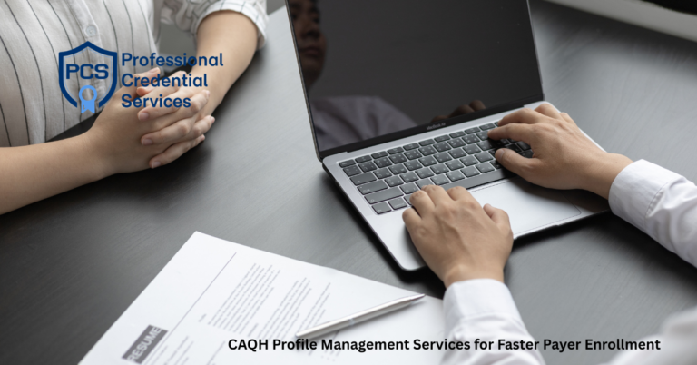 CAQH Profile Management Services for Faster Payer Enrollment