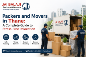 Packers and Movers in Thane: A Complete Guide to Stress-Free Relocation