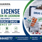 Drug License Registration in Lucknow – Complete Guide for Businesses