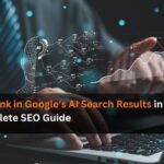How to Rank in Google’s AI Search Results in 2026: The Complete SEO Guide