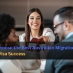 How to Choose the Best Australian Migration Agent for Your Visa Success