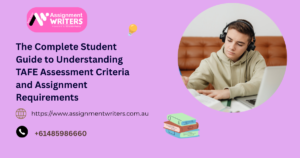 The Complete Student Guide to Understanding TAFE Assessment Criteria and Assignment Requirements