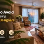 Mistakes to Avoid When Choosing Top Interior Designers in Delhi