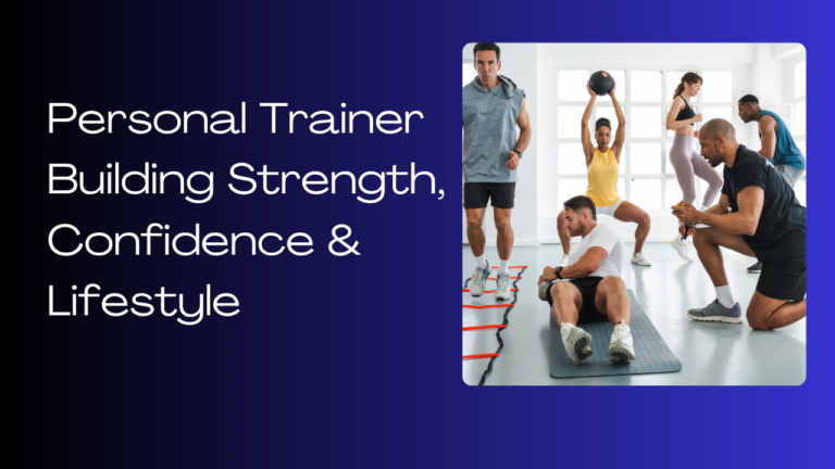 Personal Trainer Building Strength, Confidence & Lifestyle